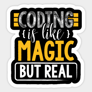 Coding is Like Magic But Real Sticker